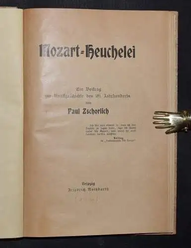 Mozart-Heuchelei von Paul Zschorlich - 1906 - Original-Umschlag eingebunden