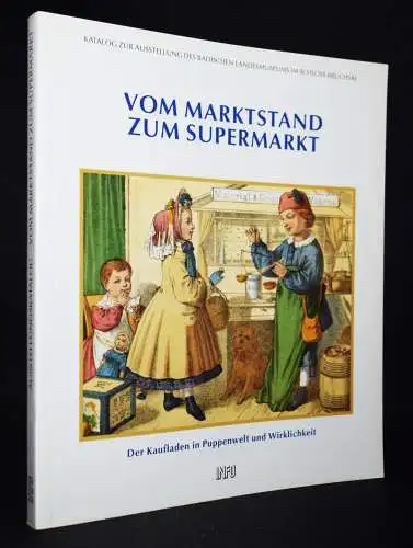 Bachmann, Vom Marktstand zum Supermarkt - 1992 KAUFLADEN PUPPEN