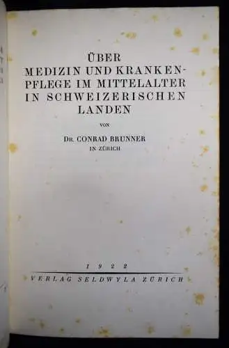 Brunner, Ueber Medizin und Krankenpflege im Mittelalter 1922 MEDIZINGESCHICHTE