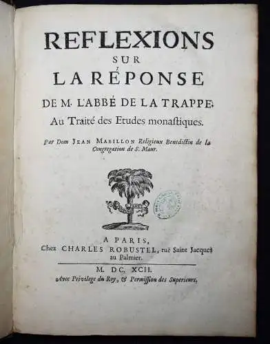 Mabillon, Reflexions...de M. l’abbe de La Trappe 1692 ORDENSGESCHICHTE