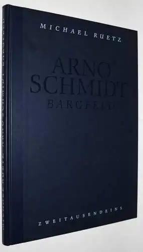 SIGNIERT von Michael Ruetz - Arno Schmidt - ERSTAUSGABE 1993