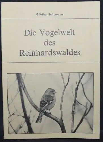 SCHUMANN, DIE VOGELWELT DES REINHARDSWALDES - WIDMUNGSEXEMPLAR - SIGNIERT