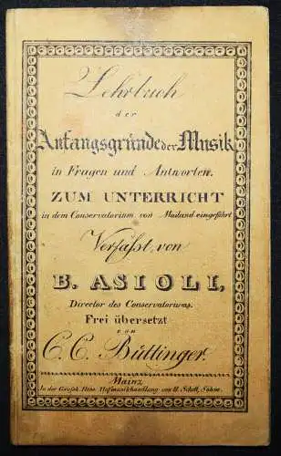 Asioli, Lehrbuch der Anfangsgründe der Musik...1823 MUSIKWISSENSCHAFT-PÄDAGOGIK