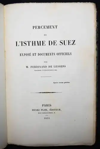 Lesseps, Percement de l’Isthme de Suez - 1855 HANDELSGESCHICHTE ÄGYPTEN ORIENT