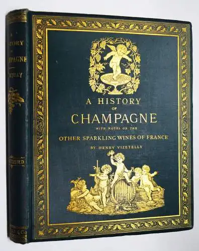 Vizetelly, A history of champagne - 1882 ERSTE AUSGABE CHAMPAGNER ÖNOLOGIE WEIN