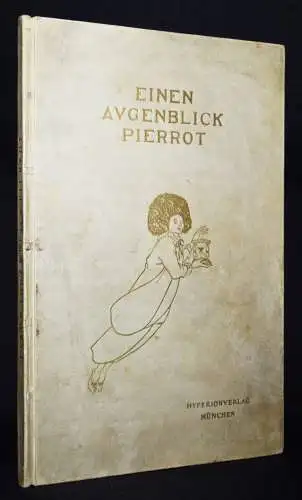 Dowson, Einen Augenblick Pierrot.  1921 Aubrey Beardsley NUMMERIERT 1/100 Ex.