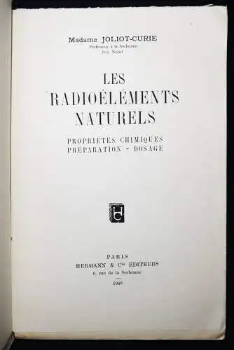 Joliot-Curie, Les Radioéléments naturels 1946 RADIOAKTIVITÄT PHYSIK CHEMIE OPTIK