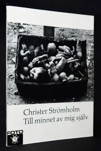 Strömholm, Till minnet av mig själv - 1965 FIRST PUBLICATION - STREETPHOTOGRAPHY