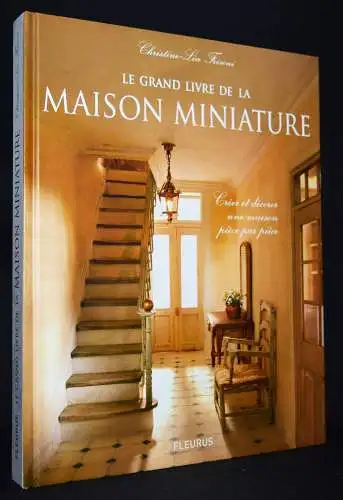 Frisoni, Le grand livre de la maison miniature. Groupe Fleurus 2010 PUPPENHAUS