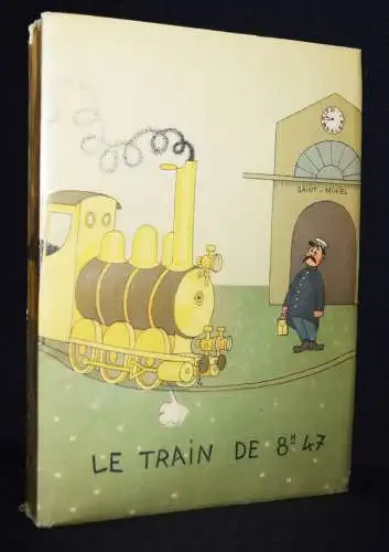 Courteline, Le train de 8 h. 47 - 1951 ERSTE AUSGABE NUM 1/1000 VORZUGSAUSGABE