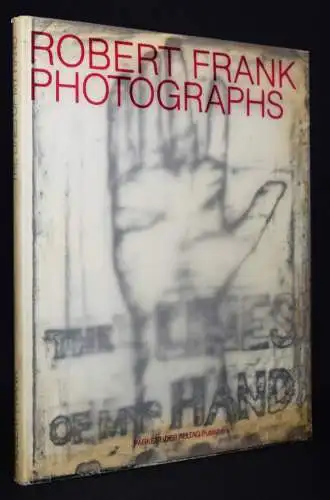 Frank, Robert. The lines of my hand. Parkett/Der Alltag Publishers 1989