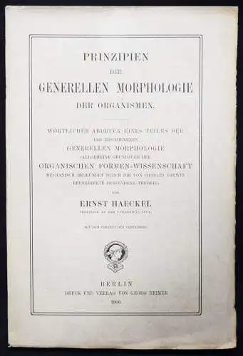 ERNST HAECKEL, Prinzipien der generellen Morphologie der Organismen. Reimer 1906