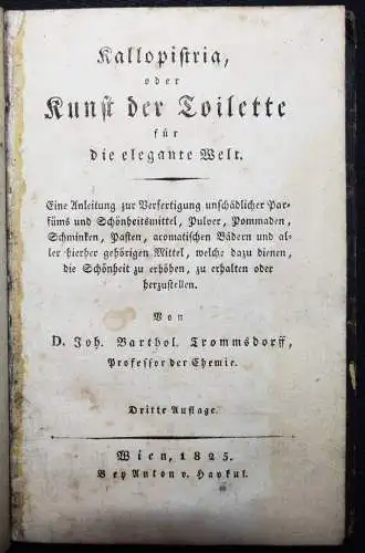 Trommsdorff, Kallopistria oder die Kunst der Toilette...1815 PARFÜM KOSMETIK