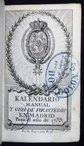 Kalendario Manual y Guia de Forasteros en Madrid 1799 + Estado Militar de Espana