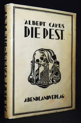 Camus, Albert. Die Pest. Abendlandverlag 1948 ERSTE DEUTSCHE AUSGABE