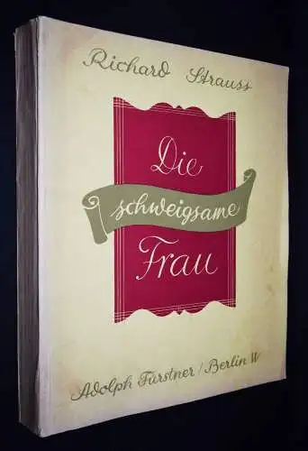 Strauss, Die schweigsame Frau 1935 ERSTE AUSGABE - OPER