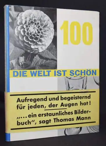 Renger-Patzsch, Albert. Die Welt ist schön. Kurt Wolff 1928 mit BAUCHBINDE