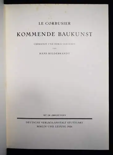 Le Corbusier. Kommende Baukunst. Verlags-Anstalt 1926. BAUHAUS