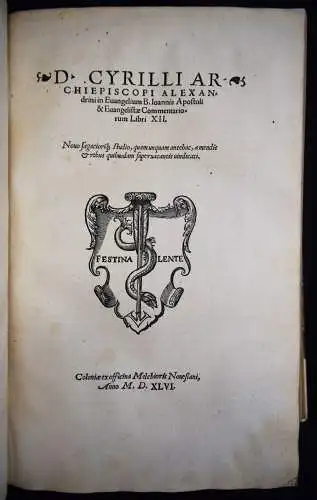 Cyrillus. Divi Cyrilli Archiepiscopi Alexandrini Operum omnium 1546 KIRCHENVÄTER