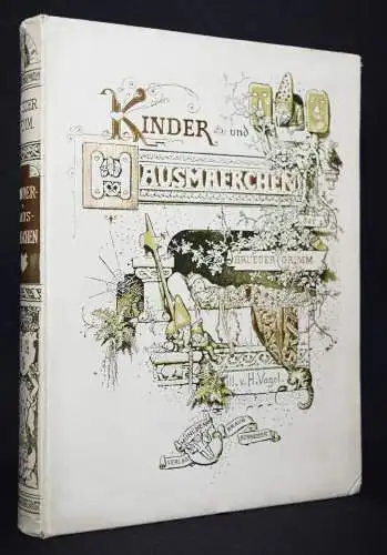 Grimm, Kinder- und Hausmärchen. Braun u. Schneider 1898 H. Vogel MÄRCHEN