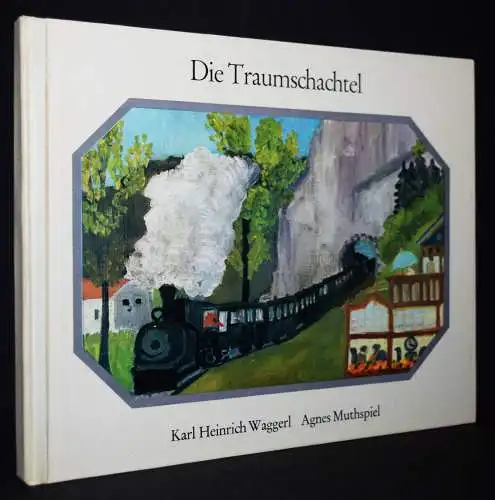 Waggerl, Die Traumschachtel 1961 ERSTE AUSGABE -  Agnes Muthspiel