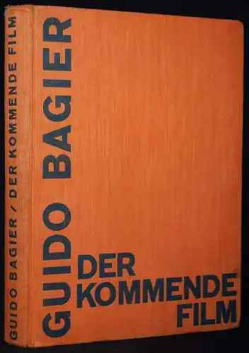 Bagier, Guido. Der kommende Film. Verlags-Anstalt 1928 AVANTGARDE FILMGESCHICHTE