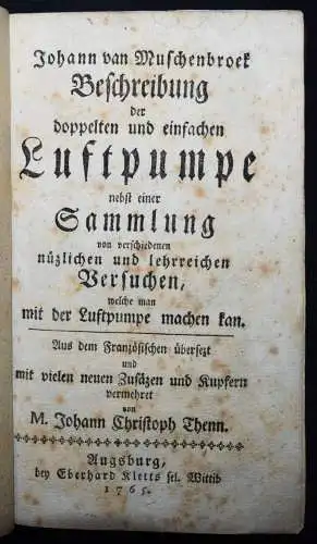 Muschenbroek, Beschreibung der doppelten und einfachen Luftpumpe 1765 MECHANIK