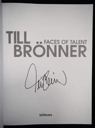 Brönner, Till. Faces of talent. teNeues 2014 SIGNIERT NUMMERIERT 1/100