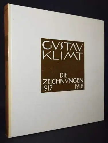 Strobl, Gustav Klimt. Die Zeichnungen 1912 – 1918 WERKVERZEICHNIS RAISONNE