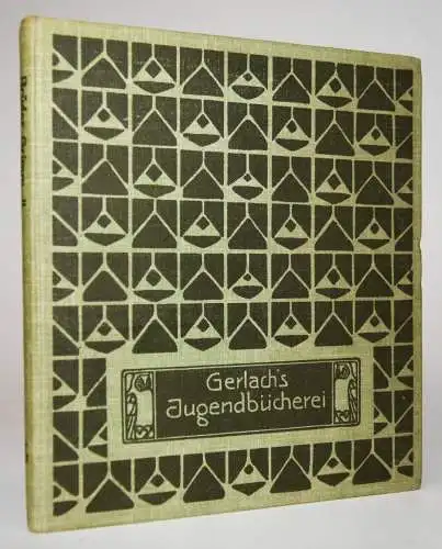 Gerlach’s Jugendbücherei 03. Wien 1901 ERSTE AUSGABE -JUGENDSTIL GERLACH MÄRCHEN