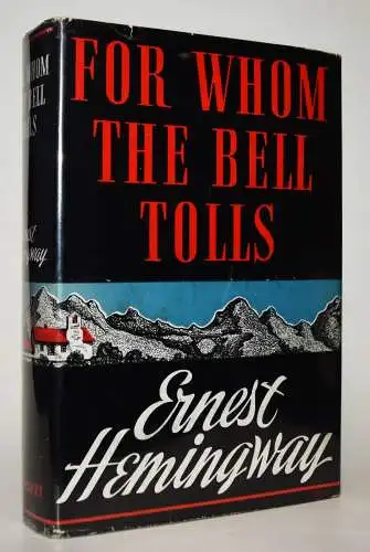 Hemingway, Ernest. For whom the bell tolls - 1940 FIRST ISSUE