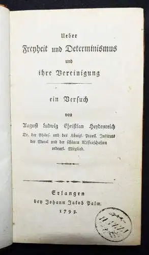 Heydenreich, Freyheit und Determinismus und ihre Vereinigung 1793 REVOLUTION