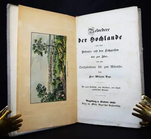 Vogt, Belvedere der Hochlande von dem Bodensee  1841 REISEFÜHRER ALLGÄU BODENSEE