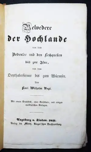 Vogt, Belvedere der Hochlande von dem Bodensee  1841 REISEFÜHRER ALLGÄU BODENSEE