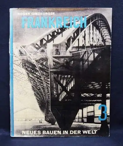 Lissitzky – Neues Bauen in der Welt I-III. Russland, Amerika, Frankreich, 1930