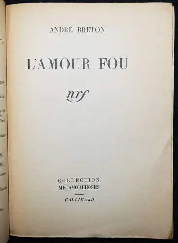 Breton, Andre. L’ amour fou. Gallimard 1937 FIRST EDITION FIRST IMPRESSION DADA