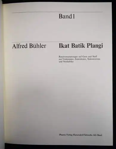 Bühler, Alfred. Ikat Batik Plangi. Pharos-Verlag 1972 TEXTILKUNST DESIGN