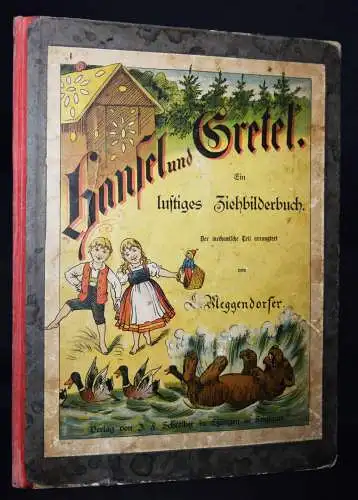 Grimm, Die Geschichte von Hansel und Gretel 1887 - LOTHAR MEGGENDORFER SELTEN !