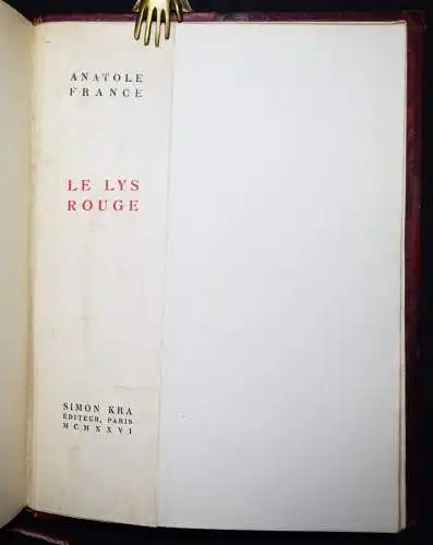 France, Anatole. Le Lys rouge - 1925 VORZUGSAUSGABE NUMMERIERT 1/153 EROTICA