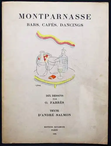 Salmon, Andre. Montparnasse. Bars, Cafes, Dancings 1929 NUMMERIERT 1/400