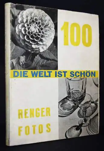 Renger-Patzsch, Albert. Die Welt ist schön - 1928 INSCRIBED WIDMUNGSEXEMPLAR