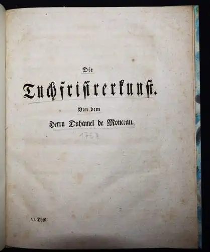 Duhamel du Monceau, Die Tuchfrisirerkunst 1767 TEXTILINDUSTRIE TEXTILFABRIKATION