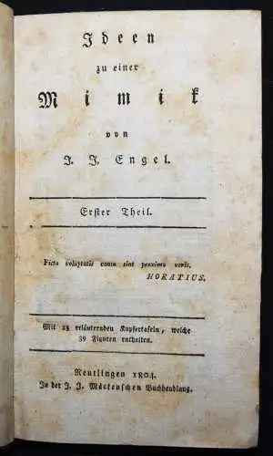 Engel, Ideen zu einer Mimik. Mäck 1804 PHYSIOGNOMIE THEATERGESCHICHTE SCHAUSPIEL