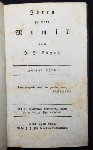 Engel, Ideen zu einer Mimik. Mäck 1804 PHYSIOGNOMIE THEATERGESCHICHTE SCHAUSPIEL