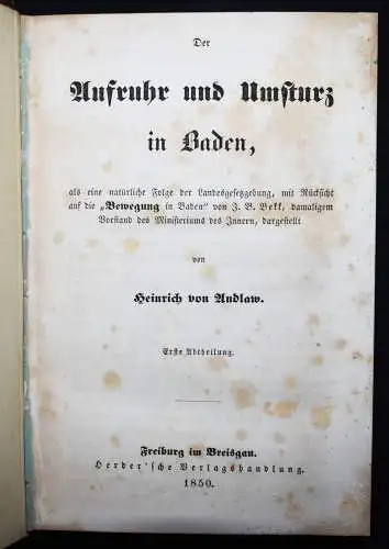 Andlaw-Birseck, Der Aufruhr und Umsturz in Baden 1850-1851 - REVOLUTION 1848