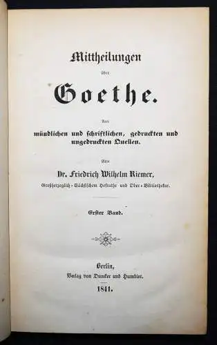 Riemer, Mittheilungen über Goethe - 1841 BIOGRAPHIE LITERATURGESCHICHTE