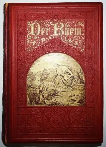 Horn. Der RHEIN. Wiesbaden 1881 STAHLSTICH-ANSICHTEN RHEINLAND-PFALZ NRW