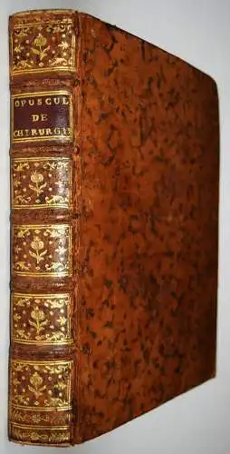 Morand, Opuscules de Chirurgie 1768-1772 PRIME EDITION