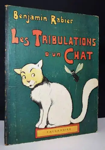 Rabier, Benjamin. Les tribulations d’un chat - 1908 LIVRE D'IMAGES DE CHATS RARE