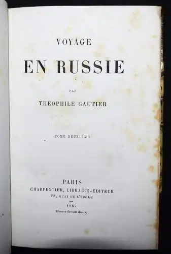 Gautier, Theophile. Voyage en Russie - 1867 REISE REISEBESCHREIBUNG